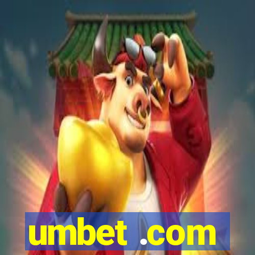 umbet .com